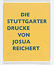Cover: Die Stuttgarter Drucke von Josua Reichert