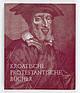Cover: Kroatische Protestantische Bücher aus dem 16. und 17. Jahrhundert in der National- und Universitätsbibliothek in Zagreb