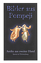 Cover: Bilder aus Pompeji