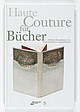 Cover: Haute Couture für Bücher 