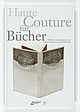 Cover: Haute Couture für Bücher